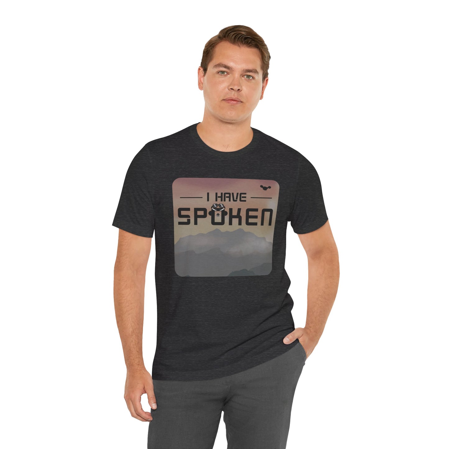 I Have Spoken - Adult Tee